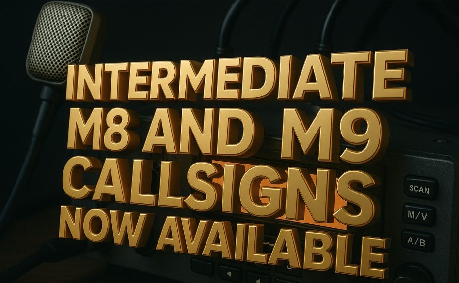 Intermediate M8 and M9 Callsigns Now Available